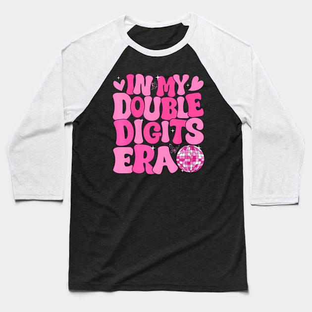 In My Double Digits Era Cute 10 Year Old 10th Birthday Girls Baseball T-Shirt by Cortes1